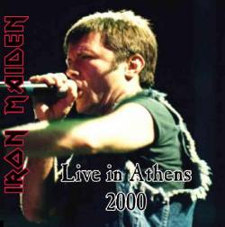Iron Maiden (UK-1) : Live in Athens 2000